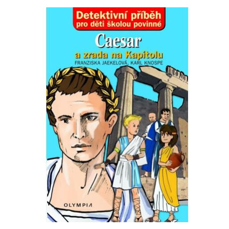 Caesar a zrada na Kapitolu OLYMPIA