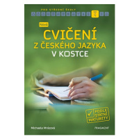 Nová cvičení z českého jazyka v kostce pro SŠ - Michaela Mrázová