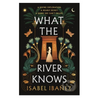 What the River Knows - Isabel Ibanez - kniha z kategorie Fantasy