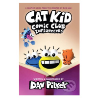 Cat Kid Comic Club 5: Influencers - Dav Pilkey - kniha z kategorie Komiksy