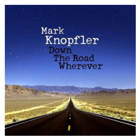 Knopfler Mark: Down The Road Wherever (Deluxe Edition, 2018) - CD