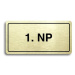Accept Piktogram "1. NP" (160 × 80 mm) (zlatá tabulka - černý tisk)