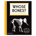 Whose Bones (An Animal Guessing Game) - Gabrielle Balkan, Sam Brewster (ilustrácie) - kniha z ka