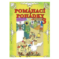 Pomáhací pohádky 3. díl - Eva Kalcovská