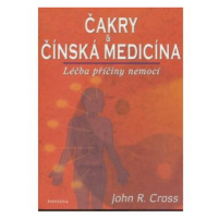 Čakry a čínská medicína - John R. Cross