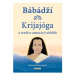 Bábádží Krijajóga a tradice osmnácti siddhů