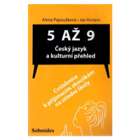 5. až 9. r.  Český jazyk a kukturní přehled - cvičebnice k přijímacím zkouškám na SŠ - Papošková