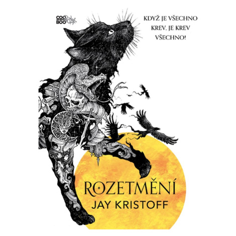Rozetmění, 2.  vydání - Jay Kristoff COOBOO