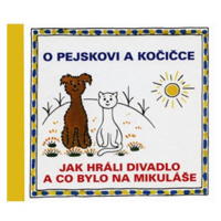 O pejskovi a kočičce - Jak hráli divadlo a co bylo na Mikuláše