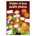 Vyber si hru podle jména (Od 3 do 10 let) - Zuzana Pospíšilová - kniha z kategorie Pro děti