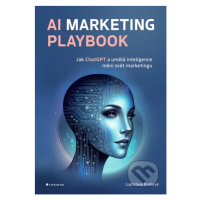 AI Marketing Playbook (Jak ChatGPT a umělá inteligence mění svět marketingu) - kniha z kategorie