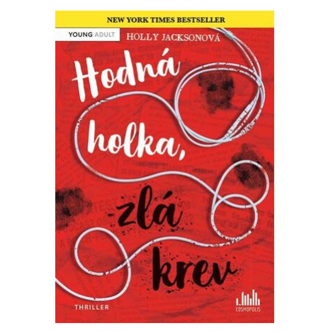 Hodná holka, zlá krev Cosmopolis