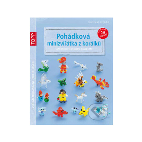 Pohádková minizvířátka z korálků (Japonskou technikou navlékání) - kniha z kategorie Omalovánky,