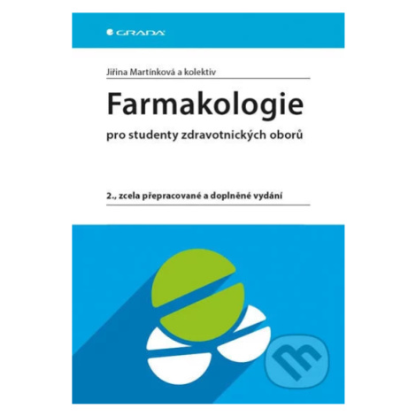 Farmakologie (pro studenty zdravotnických oborů) - Jiřina Martínková - kniha z kategorie Farmako GRADA