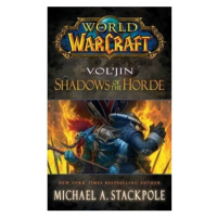 World of Warcraft: Vol´jin: Shadows of the Horde (Defekt) - Michael A. Stackpole