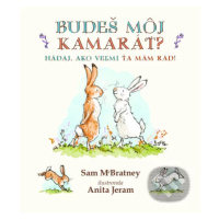 Budeš môj kamarát? (Hádaj, ako veľmi ťa mám rád!) - Sam McBratney, Anita Jeram - kniha z kategor