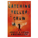 Catching Teller Crow - Ambelin Kwaymullina, Ezekiel Kwaymullina - kniha z kategorie Beletrie pro