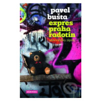 Expres Praha – Radotín (Adolescentovy zápisky) - Pavel Bušta - kniha z kategorie Beletrie