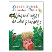 Nejznámější dětské písničky - Zdeněk Svěrák, Jaroslav Uhlíř