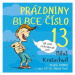 Prázdniny blbce číslo 13 - Miloš Kratochvíl - audiokniha