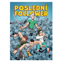 Poslední Follower 1 (Defekt) - Martin Petro, Viktor Asimov