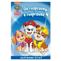 Od rozprávky k rozprávke: Labková patrola 4 (Začíname čítať) - kniha z kategorie Pohádky