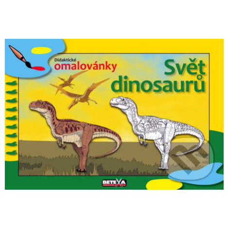 Svět dinosaurů (didaktické omalovánky) - kniha z kategorie Pro děti Betexa