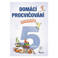 Domácí procvičování - Matematika 5. ročník - Petr Šulc, Marcela Žižková