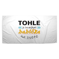 Sablio Ručník Tohle je ta nejlepší babička na světě - 70x140 cm