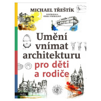 Umění vnímat architekturu pro děti a rodiče