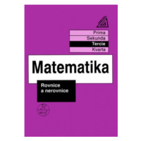 Matematika pro nižší ročníky víceletých gymnázií - Rovnice a nerovnice Prometheus nakladatelství