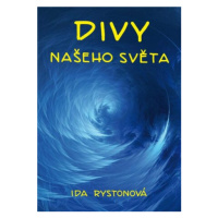 Divy našeho světa - Ida Rystonová