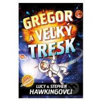 Gregor a veľký tresk - Lucy Hawking, Stephen Hawking - kniha z kategorie Beletrie pro děti