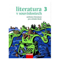 Literatura v souvislostech pro SŠ 3 - UČ