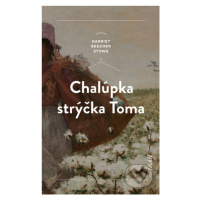 Chalúpka strýčka Toma - Harriet Beecher Stowe - kniha z kategorie Beletrie pro děti