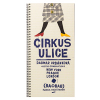 Cirkus ulice - Dagmar Urbánková