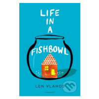 Life in a Fishbowl - Len Vlahos - kniha z kategorie Beletrie pro děti