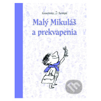 Malý Mikuláš a prekvapenia - René Goscinny, Jean-Jacques Sempé - kniha z kategorie Beletrie pro 