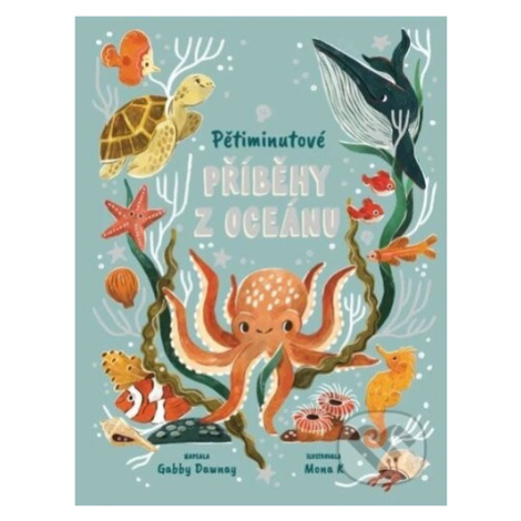Pětiminutové příběhy z oceánu - Gabby Dawnay, Mona K (ilustrátor) - kniha z kategorie Naučné kni Svojtka&Co.