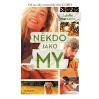 Někdo jako my - Estelle Maskame - kniha z kategorie Beletrie pro děti