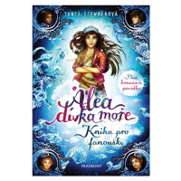 Alea dívka moře - Kniha pro fanoušky - Tanya Stewner