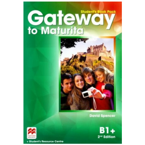 Gateway to Maturita B1+ Student´s Book Pack (verze s českou obálkou) Macmillan Education
