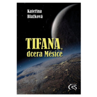 Tifana, dcera Měsíce