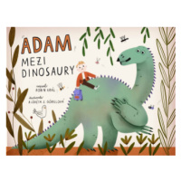 Adam mezi dinosaury - Robin Král