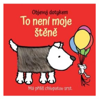 Objevuj dotykem - To není moje štěně Svojtka & Co. s. r. o.