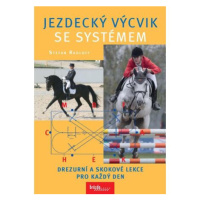 Jezdecký výcvik se systémem - Drezurní a skokové lekce pro každý den