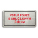 Accept Piktogram "VSTUP POUZE S OBLIČEJOVÝM ŠTÍTEM" (160 × 80 mm) (stříbrná tabulka - barevný ti