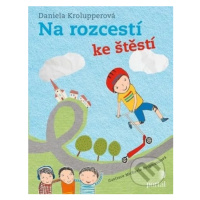 Na rozcestí ke štěstí - Daniela Krolupperová, Michaela Bergmannová (ilustrátor) - kniha z katego