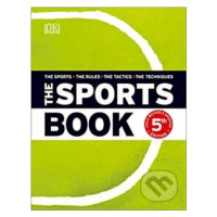 The Sports Book (The Sports*The Rules*The Tactics*The Techniques) - kniha z kategorie Naučné kni