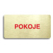 Accept Piktogram "POKOJE" (160 × 80 mm) (zlatá tabulka - barevný tisk bez rámečku)